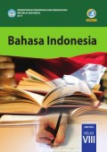 Bahasa indonesia : kelas VIII tahun 2017