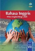 Bahasa inggris : when english rings a bell kelas VII tahun 2014