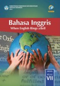 Bahasa inggris : when english rings a bell kelas VII tahun 2016