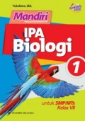 Mandiri ipa biologi jilid 1 : untuk smp/mts kelas VII
