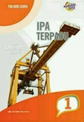 IPA terpadu : untuk smp/mts jilid 1 kelas VII