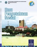 Ilmu pengetahuan sosial : kelas VIII smtr 1 tahun 2014