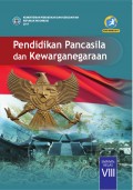 Pendidikan pancasila dan kewarganegaraan : kelas VIII tahun 2017