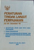 Peraturan tindak lanjut perpajakan : januari '99 - juni '99