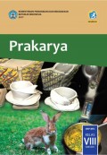 Prakarya : kelas VIII smtr 1 tahun 2017