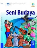 Seni budaya : kelas IX tahun 2018