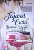 Tajwid cinta hadwan-kafiya : kita tidak selalu bisa memilih takdir, tapi kita selalu memiliki pilihan untuk menghadapinya